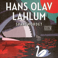 Svanemordet - Hans Olav Lahlum