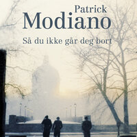 Så du ikke går deg bort - Patrick Modiano