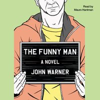 The Funny Man: A Novel - John Warner