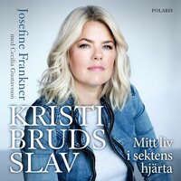 Kristi bruds slav - Cecilia Gustavsson, Josefine Frankner