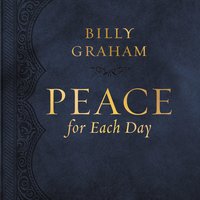 Peace for Each Day - Billy Graham