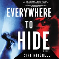 Everywhere to Hide - Siri Mitchell