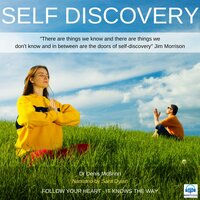 Self-Discovery: Follow your Heart, it knows the way - Dr. Denis McBrinn