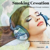 Smoking Cessation: Meditation for smoking cessation and for mindful living - Virginia Harton