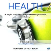 Health: Be mindful of your health - Dr. Denis McBrinn