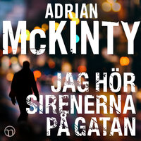 Jag hör sirenerna på gatan - Adrian McKinty