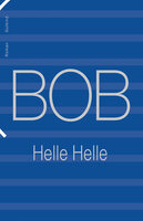 BOB - Helle Helle