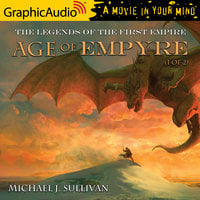 Age of Empyre (1 of 2) [Dramatized Adaptation]: The Legends of the First Empire 6 - Michael J. Sullivan