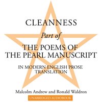 Cleanness: Part of The Poems of the Pearl Manuscript in Modern English Prose Translation - Malcolm Andrew, Ronald Waldron