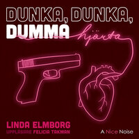 Dunka, dunka dumma hjärta - Linda Elmborg