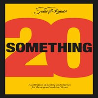20 Something - Sami Rhymes