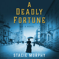 A Deadly Fortune - Stacie Murphy