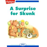 A Surprise for Skunk - Highlights for Children