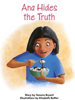 Ana Hides the Truth: Voices Leveled Library Readers - Tamera Bryant