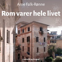 Rom varer hele livet - Arne Falk-Rønne