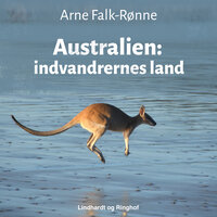 Australien: indvandrernes land - Arne Falk-Rønne