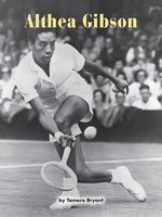 Althea Gibson: Voices Leveled Library Readers - Tamera Bryant