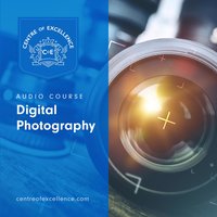 Digital Photography - Centre of Excellence