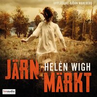 Järnmärkt - Helén Wigh