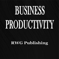 Business Productivity - RWG Publishing