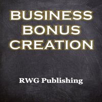 Business Bonus Creation - RWG Publishing