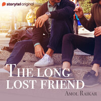 The Long Lost Friend - Amol Raikar