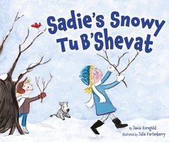 Sadie's Snowy Tu B'Shevat - Jamie Korngold, Julie Fortenberry