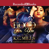 Too Hood for You: Books 1  2 - K.C. Mills