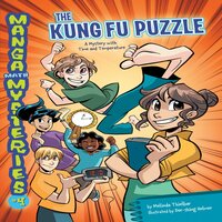 The Kung Fu Puzzle: A Mystery with Time and Temperature - Melinda Thielbar