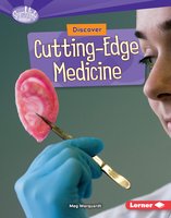 Discover Cutting-Edge Medicine - Meg Marquardt