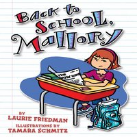 Back to School, Mallory - Laurie Friedman