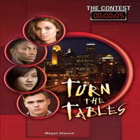 Turn the Tables: The Contest, Book 5 - Megan Atwood