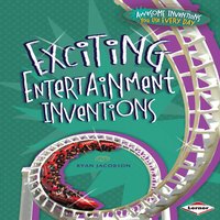 Exciting Entertainment Inventions - Ryan Jacobson