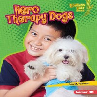 Hero Therapy Dogs - Jon M. Fishman