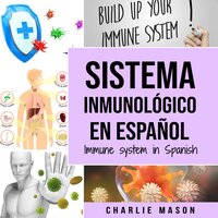 Sistema Inmunológico - Charlie Mason