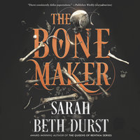 The Bone Maker: A Novel - Sarah Beth Durst