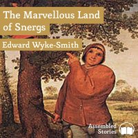 The Marvellous Land of Snergs - Edward Wyke-Smith