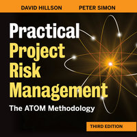 Practical Project Risk Management, The ATOM Methodology Third Edition: The ATOM Methodology - Peter Simon, David Hillson