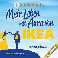 Mein Leben mit Anna von IKEA: Hochzeit - Thomas Kowa