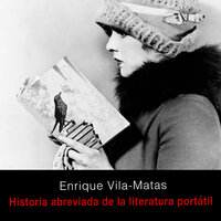Historia abreviada de la literatura portátil - Enrique Vila-Matas