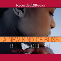 A New Kind of Bliss - Bettye Griffin