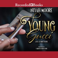 Young Gucci: Love at First Swipe - Niyah Moore