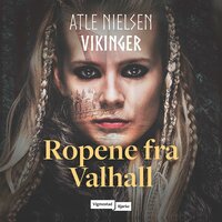 Vikinger 2 - Ropene fra Valhall - Atle Nielsen