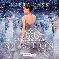 The Selection 4 - Arvingen - Kiera Cass