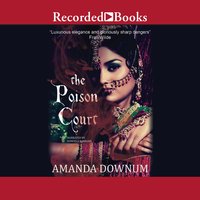 The Poison Court - Amanda Downum