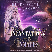 Incantations and Inmates - Helen Scott, May Dawson