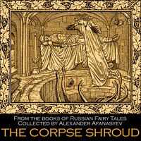 The Corpse Shroud - Alexander Afanasyev