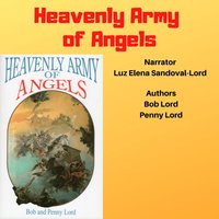 Heavenly Army of Angels - Bob Lord, Penny Lord