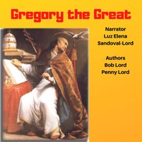 Pope Gregory the Great - Bob Lord, Penny Lord