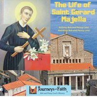 The Life of Saint Gerard Majella - Bob Lord, Penny Lord